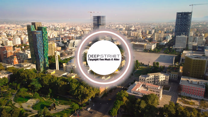 ♫ Best Royalty Free Deep House Music ♫ Copyright Free Video Tirana | No Copyright Music 2022 ♫